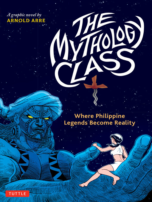Title details for The Mythology Class by Arnold Arre - Available
